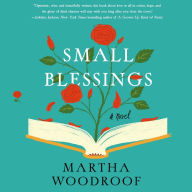 Small Blessings: A Novel