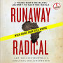 Runaway Radical: A Young Man's Reckless Journey to Save the World