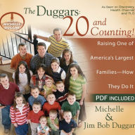 The Duggars: 20 and Counting!: Raising One of America's Largest Families--How they Do It