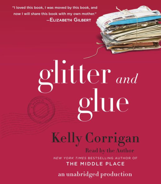 Glitter and Glue: A Memoir