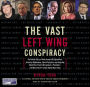 The Vast Left Wing Conspiracy