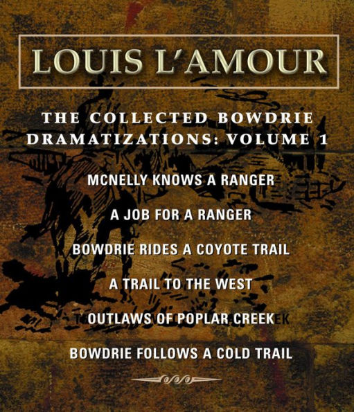 The Collected Bowdrie Dramatizations: Volume 1