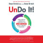 Undo It!: How Simple Lifestyle Changes Can Reverse Most Chronic Diseases