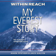 Within Reach: My Everest Story