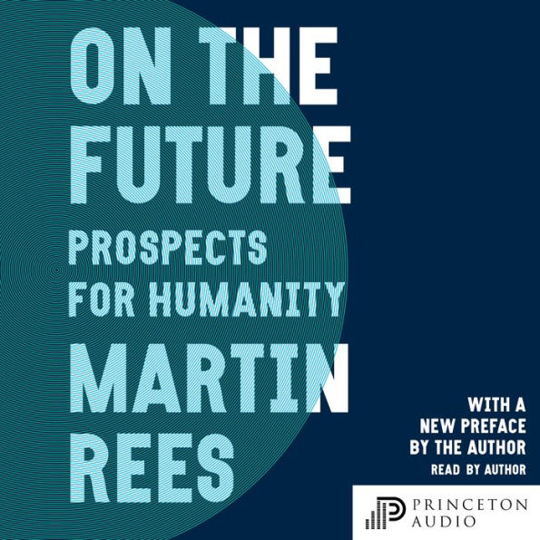 On the Future: Prospects for Humanity