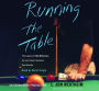 Running the Table: The Legend of Kid Delicious, The Last Great American Pool Hustler (Abridged)