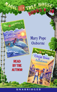 Magic Tree House: Books 9 and 10: Dolphins at Daybreak Ghost Town at Sundown
