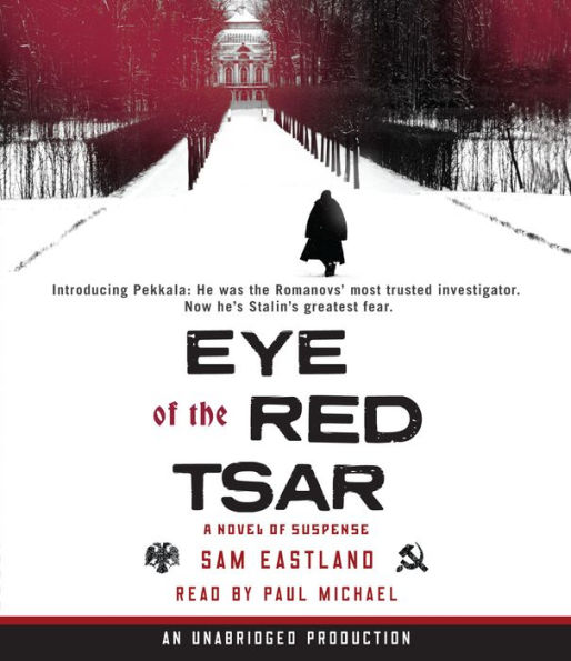 Eye of the Red Tsar: A Novel of Suspense