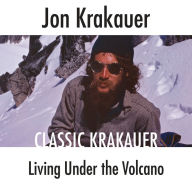 Living Under the Volcano: Classic Krakauer