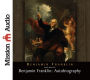 Benjamin Franklin: Autobiography
