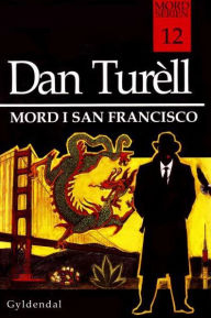 Mord i San Francisco: kriminalroman