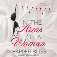 In the Arms of a Woman: A Short Story Collection