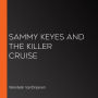 Sammy Keyes and the Killer Cruise