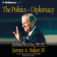 The Politics of Diplomacy (Abridged)