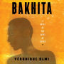 Bakhita: A Novel of the Saint of Sudan