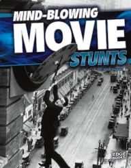 Mind-Blowing Movie Stunts