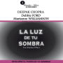 Luz De Tu Sombra, La : Descubre el poder de tu sombra (Abridged)