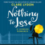 Nothing To Lose: A Lesbian Romance