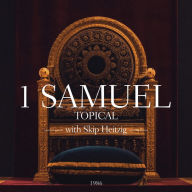 09 1 Samuel - 1986: Topical
