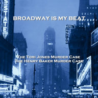 Broadway Is My Beat: The Tori Jones Murder CaseThe Henry Baker Murder Case