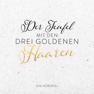 Der Teufel mit den drei goldenen Haaren