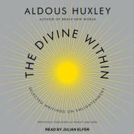 The Divine Within: Selected Writings on Enlightenment