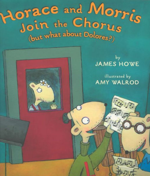 Horace and Morris Join the Chorus: But What About Dolores?