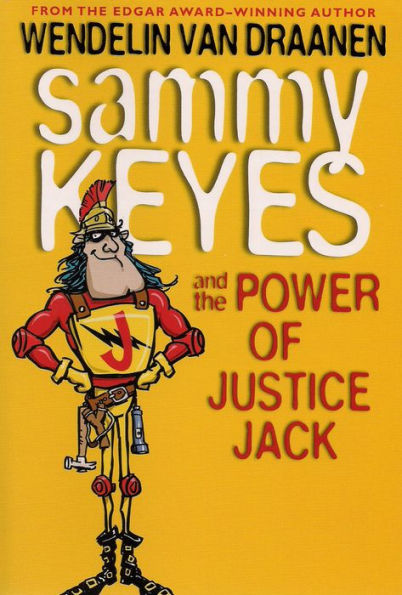 Sammy Keyes and the Power of Justice Jack