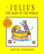 Julius, the Baby of the World