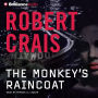 The Monkey's Raincoat (Elvis Cole and Joe Pike Series #1)