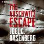 The Auschwitz Escape (Abridged)