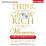 Think and Grow Rich for Women: Using Your Power to Create Success and Significance