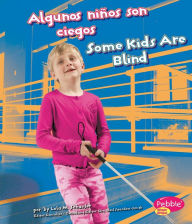 Algunos niños son ciegos/Some Kids Are Blind