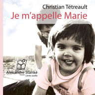 Je m'appelle Marie / My name is Mary (Abridged)