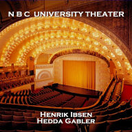 N B C University Theater: Hedda Gabler (Abridged)