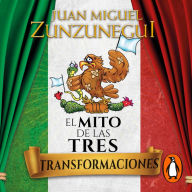 El mito de las tres transformaciones