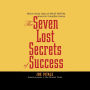 The Seven Lost Secrets of Success: Million Dollar Ideas of Bruce Barton, America's Forgotten Genius