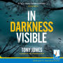 In Darkness Visible