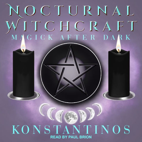 Nocturnal Witchcraft: Magick After Dark