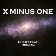 X Minus One - Child's Play & Requiem (Abridged)