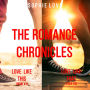 Romance Chronicles Bundle, The (Books 1 and 2)