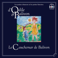 Odile et Balivon: Le cauchemar de Balivon: Le cauchemar de Balivon