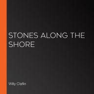 Stones Along the Shore