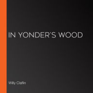 In Yonder's Wood