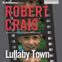 Lullaby Town (Elvis Cole and Joe Pike Series #3)