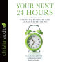 Your Next 24 Hours*: One Day of Kindness Can Change Everything