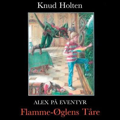 Flamme-Øglens Tåre: Alex på eventyr