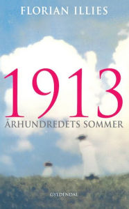 1913: Århundredets sommer