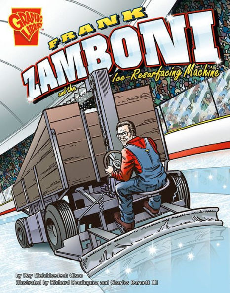 Frank Zamboni and the Ice-Resurfacing Machine