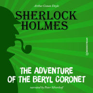 Adventure of the Beryl Coronet, The (Unabridged)